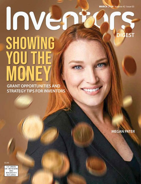 Inventors Digest March 2026 cover featuring Megan Pater and the headline Showing You the Money about grant funding for inventors.